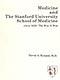 A cover of the book called Medicine and The Stanford University School of Medicine